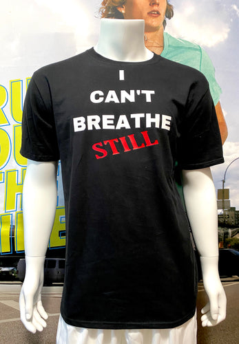 I CANT BREATHE STILL TEE by LABCITY