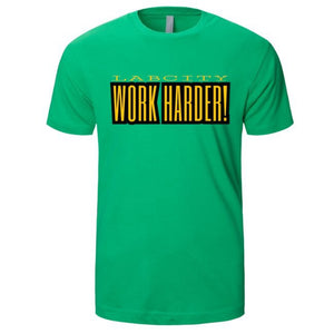 WORK HARDER TEE (Go Green Collection)
