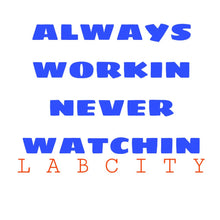 ALWAYS WORKING TEE by LABCITY