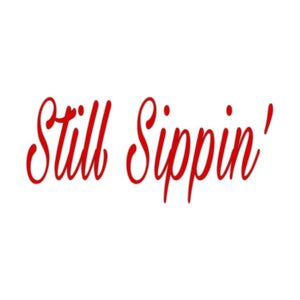 STILL SIPPIN L/S TEE