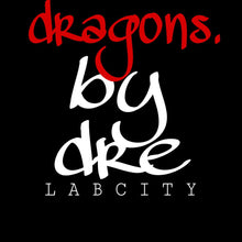 Ladies DRAGONS by Dre **Limited Edition**