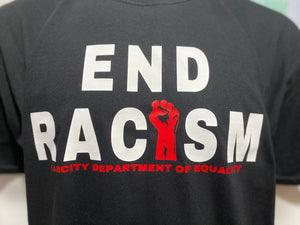 END RACISM TEE (DEPT. OF EQUALITY)