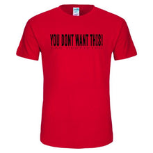 YOU DONT WANT THIS TEE by LABCITY
